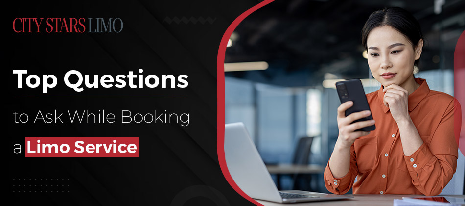 Questions to Ask While Booking a Limo