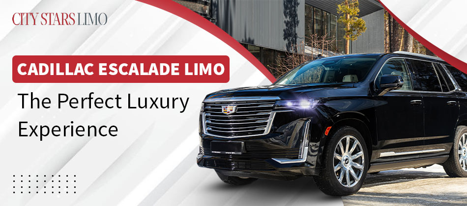 Cadillac Escalade Limo