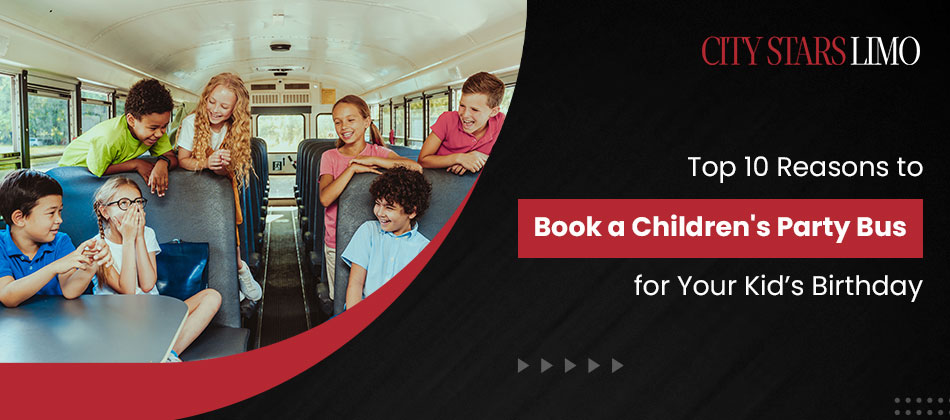 Top 10 Reasons to Book a Children’s Party Bus for Your Kid’s Birthday image