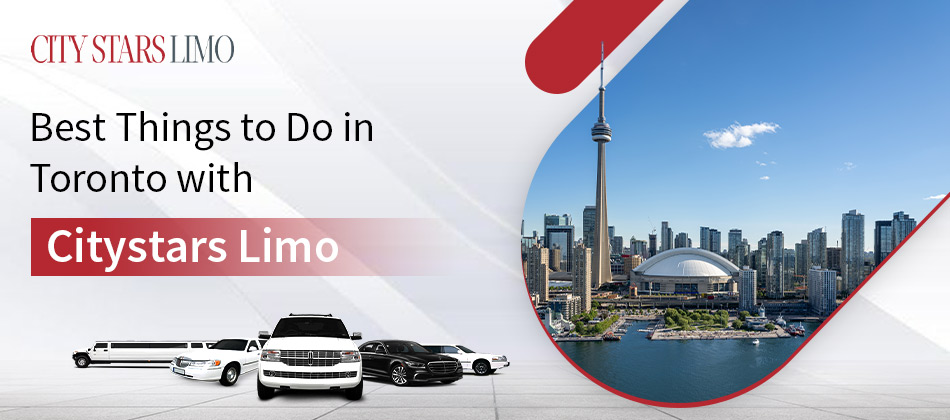 Best Things to Do in Toronto with CityStars Limo image